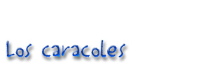 Caracoles